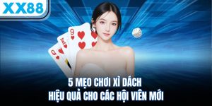 5 meo choi xi dach hieu qua cho cac hoi vien moi